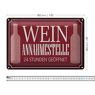 Blechschild Spruch 30x20cm Wein Annahmestelle 24 Stunden