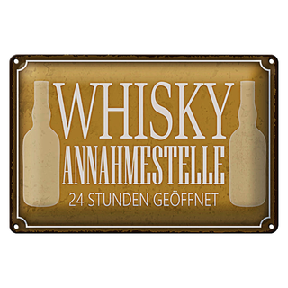 Blechschild Spruch 30x20cm Whisky Annahmestelle 24 Stunden