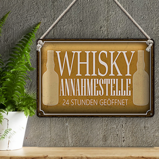 Blechschild Spruch 30x20cm Whisky Annahmestelle 24 Stunden