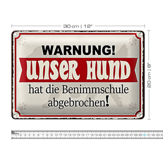 Blechschild Warnung 30x20cm unser Hund hat Benimmschule