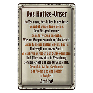 Blechschild Spruch 20x30cm Kaffee Unser du bist in Tasse