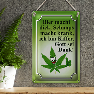 Blechschild Spruch 20x30cm Bier macht dick Schnaps krank