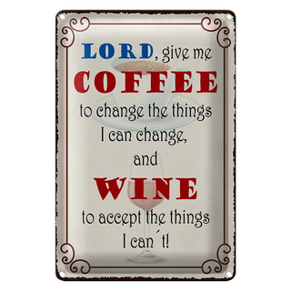 Blechschild Spruch 20x30cm lord give me coffee and wine