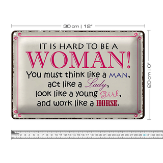Blechschild Spruch 30x20cm it is hard to be a woman Lady Girl