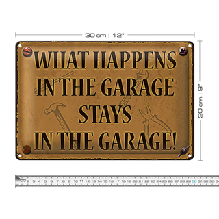 Blechschild Spruch 30x20cm whats happens in the Garage stays in