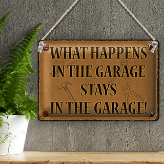 Blechschild Spruch 30x20cm whats happens in the Garage stays in
