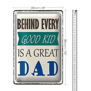 Blechschild Spruch 20x30cm behind every good kid is a great DAD