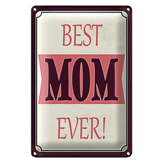 Blechschild Spruch 20x30cm best MOM ever beste Mama