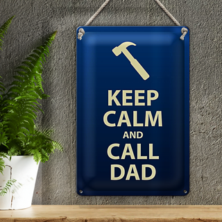 Blechschild Spruch 20x30cm Keep calm and call Dad