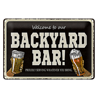 Blechschild Spruch 30x20cm welcome to our backyard Bar