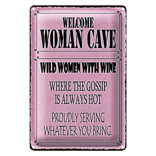 Blechschild Spruch 20x30cm welcome woman cave wild women Wine