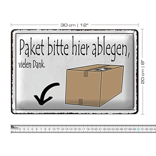 Blechschild Spruch 30x20cm Paket bitte hier ablegen vielen Dank