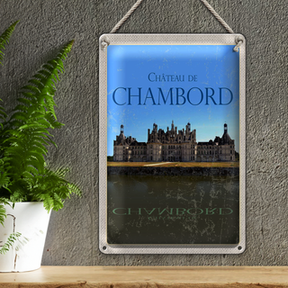 Blechschild Reise 20x30cm Chateau de Chambord Schloss Retro