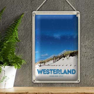 Blechschild Reise 20x30cm Westerland Gemeine Sylt Strand Gehweg