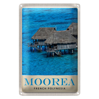 Blechschild Reise 20x30cm Moorea Insel Süd-Pazifik Urlaub Strand