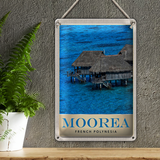 Blechschild Reise 20x30cm Moorea Insel Süd-Pazifik Urlaub Strand