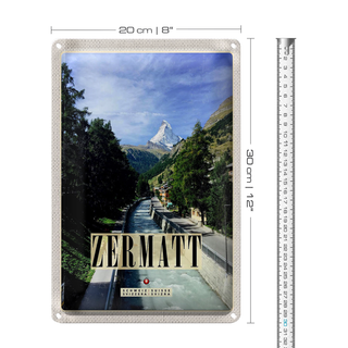 Blechschild Reise 20x30cm Zermatt Fluss Natur Wälder Urlaubsort