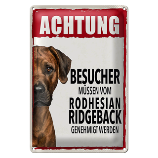 Blechschild Spruch 20x30cm Achtung Rodhesian Ridgeback