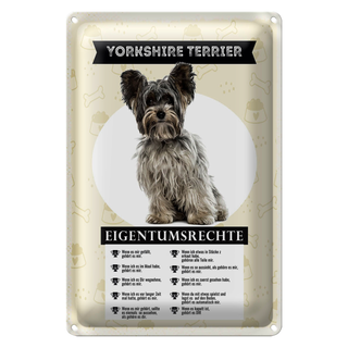 Blechschild Spruch 20x30cm Yorkshire Terrier Eigentumsrechte