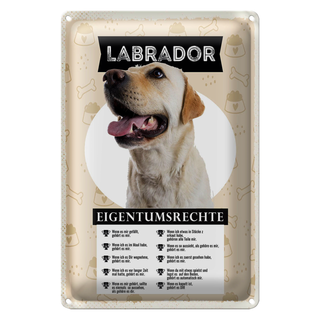 Blechschild Spruch 20x30cm Labrador Eigentumsrechte