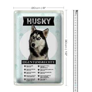 Blechschild Spruch 20x30cm Husky Eigentumsrechte