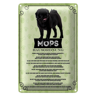 Blechschild Spruch 20x30cm Mops Hausordnung
