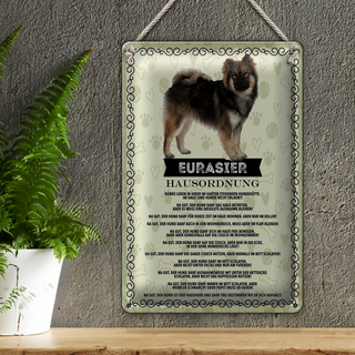 Blechschild Spruch 20x30cm Eurasier Hausordnung
