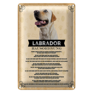 Blechschild Spruch 20x30cm Labrador Hausordnung