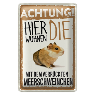 Blechschild Spruch 20x30cm Achtung hier Meerschweinchen