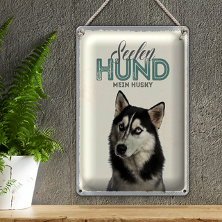 Blechschild 20x30cm Seelen Hund mein Husky