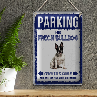 Blechschild Spruch 20x30cm parking for frech bulldog