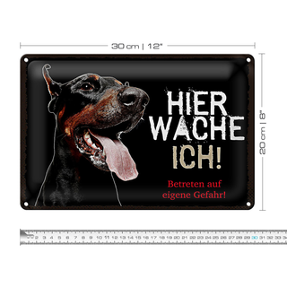 Blechschild Spruch 30x20cm Dobermann schwarz hier wache ich eigene Gefahr