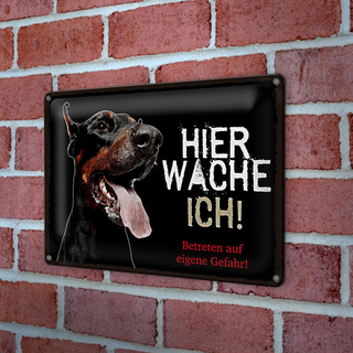 Blechschild Spruch 30x20cm Dobermann schwarz hier wache ich eigene Gefahr