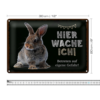 Blechschild Spruch 30x20cm Kaninchen hier wache eigene Gefahr
