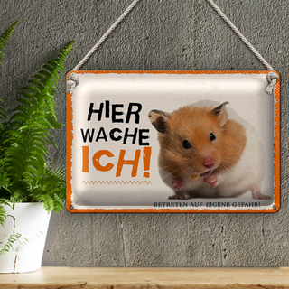 Blechschild Spruch 30x20cm Hamster hier wache ich eigene Gefahr