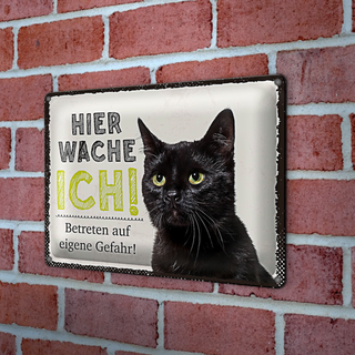 Blechschild Spruch 30x20cm Katze hier wache ich eigene Gefahr