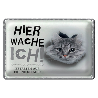 Blechschild Spruch 30x20cm Katze hier wache eigene Gefahr