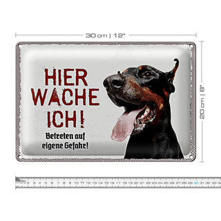 Blechschild Spruch 30x20cm Doberman hier wache eigene Gefahr