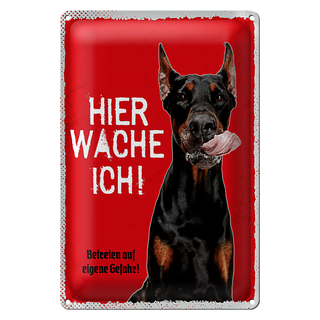 Blechschild Spruch 20x30cm Doberman hier wache eigene Gefahr