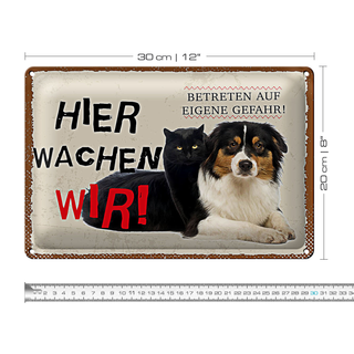 Blechschild Spruch 30x20cm Hund Katze hier wachen wir