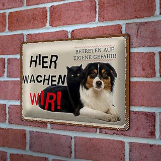 Blechschild Spruch 30x20cm Hund Katze hier wachen wir