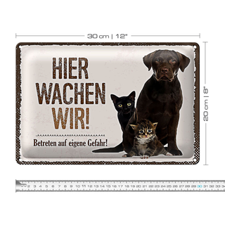 Blechschild Spruch 30x20cm Tiere Hund hier wachen wir