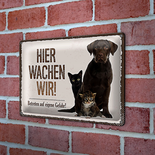 Blechschild Spruch 30x20cm Tiere Hund hier wachen wir
