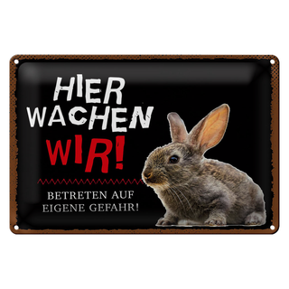 Blechschild Spruch 30x20cm Tiere Hase hier wachen wir