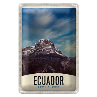 Blechschild Reise 20x30cm Ecuador Süd Amerika Gebirge Schnee