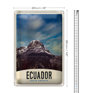 Blechschild Reise 20x30cm Ecuador Süd Amerika Gebirge Schnee