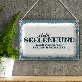 Blechschild Spruch 30x20cm Mein Seelenhund mein treuester