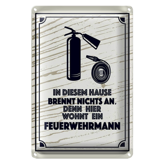 Blechschild Spruch 20x30cm In diesem Hause brennt nichts an