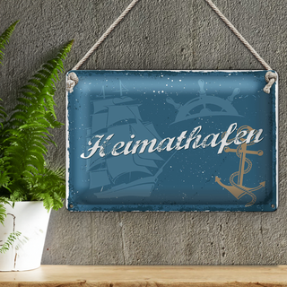 Blechschild Spruch 30x20cm Heimathafen Wanddeko