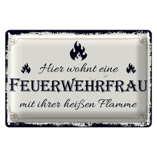 Blechschild Spruch 30x20cm Hier wohnt eine Feuerwehrfrau